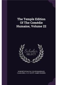 The Temple Edition of the Comedie Humaine, Volume 22