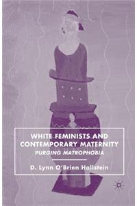 White Feminists and Contemporary Maternity