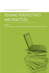 Bloomsbury Handbook of Reading Perspectives and Practices