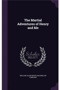 The Martial Adventures of Henry and Me