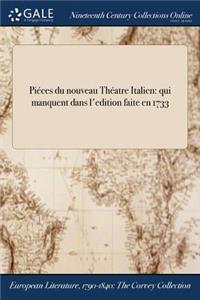 Pieces Du Nouveau Theatre Italien