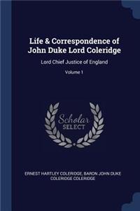 Life & Correspondence of John Duke Lord Coleridge