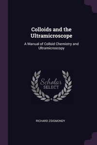 Colloids and the Ultramicroscope