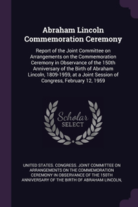 Abraham Lincoln Commemoration Ceremony