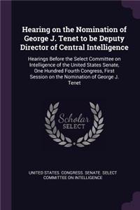 Hearing on the Nomination of George J. Tenet to be Deputy Director of Central Intelligence