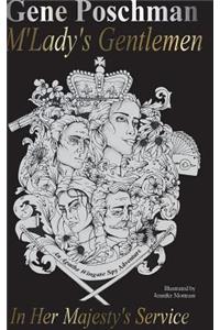 M'Lady's Gentlemen: In Her Majesty's Service