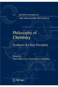 Philosophy of Chemistry: Synthesis of a New Discipline