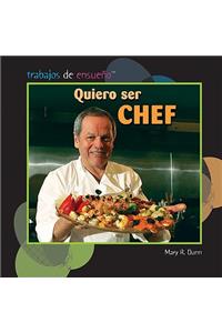 Quiero Ser Chef (I Want to Be a Chef)