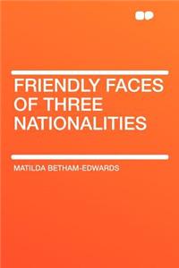 Friendly Faces of Three Nationalities