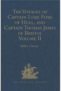 Voyages of Captain Luke Foxe of Hull, and Captain Thomas James of Bristol, in Search of a North-West Passage, in 1631-32