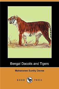Bengal Dacoits and Tigers (Dodo Press)