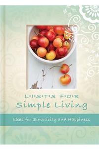 Lists for Simple Living: Ideas for Simplicity and Happiness