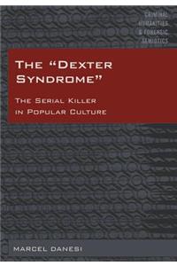 The «Dexter Syndrome»
