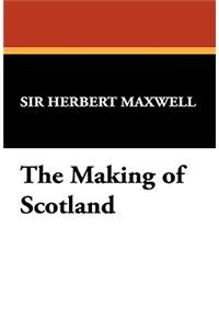 The Making of Scotland