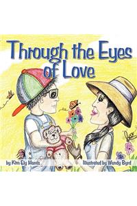 Through the Eyes of Love