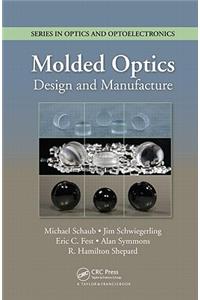 Molded Optics: Design and Manufacture