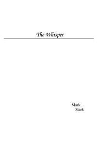 The Whisper