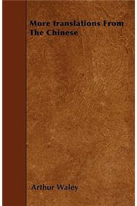 More Translations From The Chinese