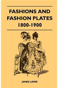Fashions and Fashion Plates 1800-1900
