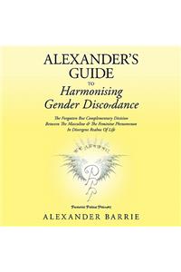 Alexander's Guide to Harmonising Gender Discordance