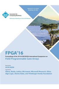 24th ACM/SIGADA International Symposium on Field Programmable Gate Arrays