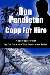 Copp for Hire, a Joe Copp Thriller