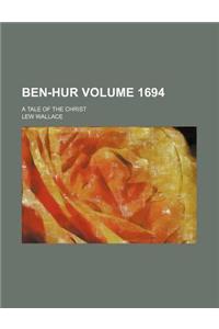 Ben-Hur; A Tale of the Christ Volume 1694
