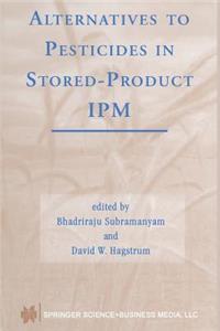 Alternatives to Pesticides in Stored-Product Ipm