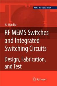 RF Mems Switches and Integrated Switching Circuits