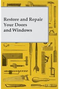 Restore and Repair Your Doors and Windows