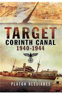 Target Corinth Canal 1940-1944