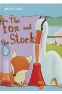 The Fox and the Stork and Other Fables