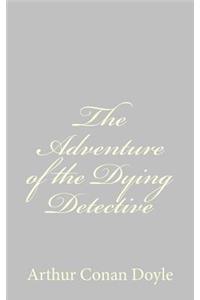 Adventure of the Dying Detective