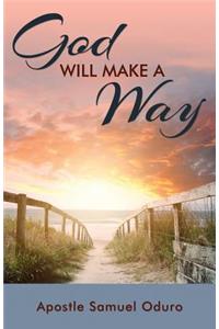 God Will Make a Way