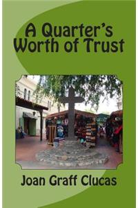 Quarter's Worth of Trust