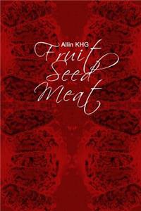 Fruit Seed Meat