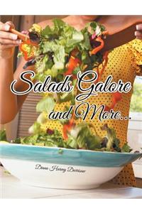 Salads Galore and More...