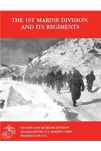 1st Marine Division and Its Regiments