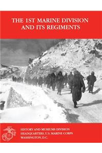 The 1st Marine Division and Its Regiments