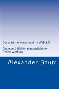 Der gläserne Konsument im Web 2.0