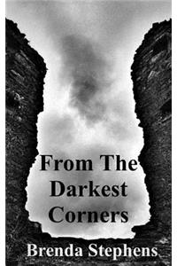 From The Darkest Corners...