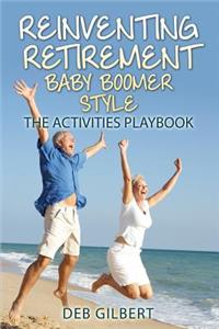 Reinventing Retirement Baby Boomer Style