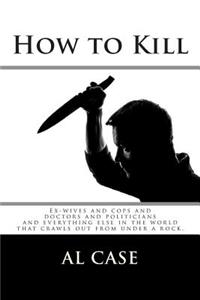 How to Kill