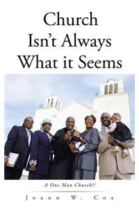 Church Isn't Always What it Seems