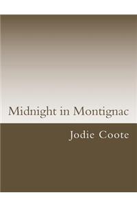 Midnight in Montignac