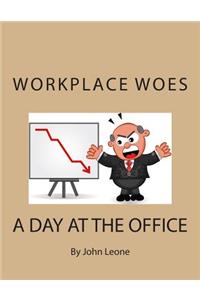 Workplace Woes