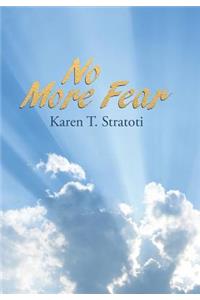 No More Fear