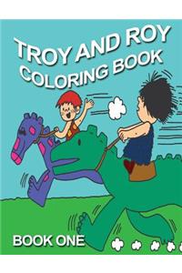 Troy and Roy Coloring Book One
