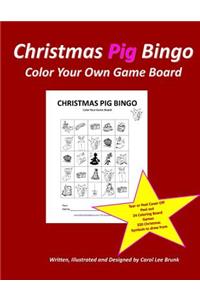 Christmas Pig Bingo Christmas Pig Color Your Own Boards
