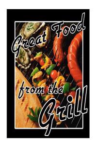 Great Food from the Grill
